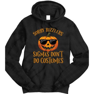 Sigmas Don’T Do Costumes Funny Halloween Tie Dye Hoodie