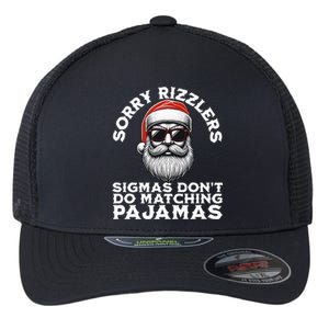 Sigmas DonT Do Matching Pajamas Christmas Santa Sigma Flexfit Unipanel Trucker Cap