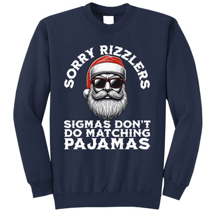 Sigmas DonT Do Matching Pajamas Christmas Santa Sigma Sweatshirt