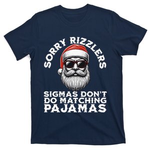 Sigmas DonT Do Matching Pajamas Christmas Santa Sigma T-Shirt