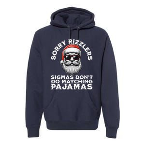 Sigmas DonT Do Matching Pajamas Christmas Santa Sigma Premium Hoodie