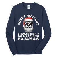 Sigmas DonT Do Matching Pajamas Christmas Santa Sigma Tall Long Sleeve T-Shirt