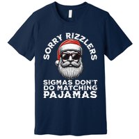 Sigmas DonT Do Matching Pajamas Christmas Santa Sigma Premium T-Shirt