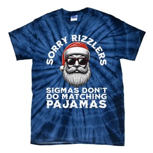 Sigmas DonT Do Matching Pajamas Christmas Santa Sigma Tie-Dye T-Shirt