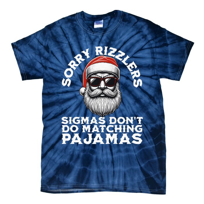 Sigmas DonT Do Matching Pajamas Christmas Santa Sigma Tie-Dye T-Shirt