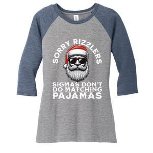 Sigmas DonT Do Matching Pajamas Christmas Santa Sigma Women's Tri-Blend 3/4-Sleeve Raglan Shirt