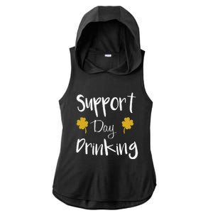 Support Day Drinking Funny Saint Patricks Day Ladies PosiCharge Tri-Blend Wicking Draft Hoodie Tank