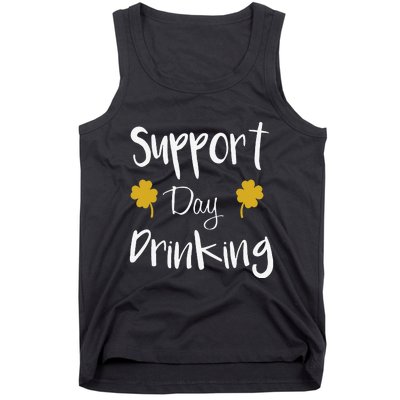 Support Day Drinking Funny Saint Patricks Day Tank Top