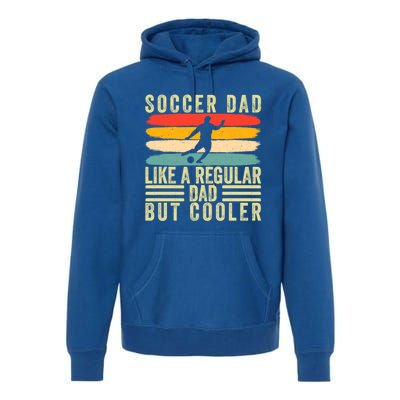 Soccer Dad Design Father Day Soccer Father Cute Gift Premium Hoodie