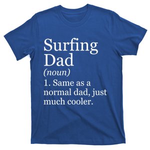 Surfing Dad Definition Funny Sarcastic Sports Funny Gift T-Shirt