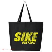 Sike Dont Do It 25L Jumbo Tote