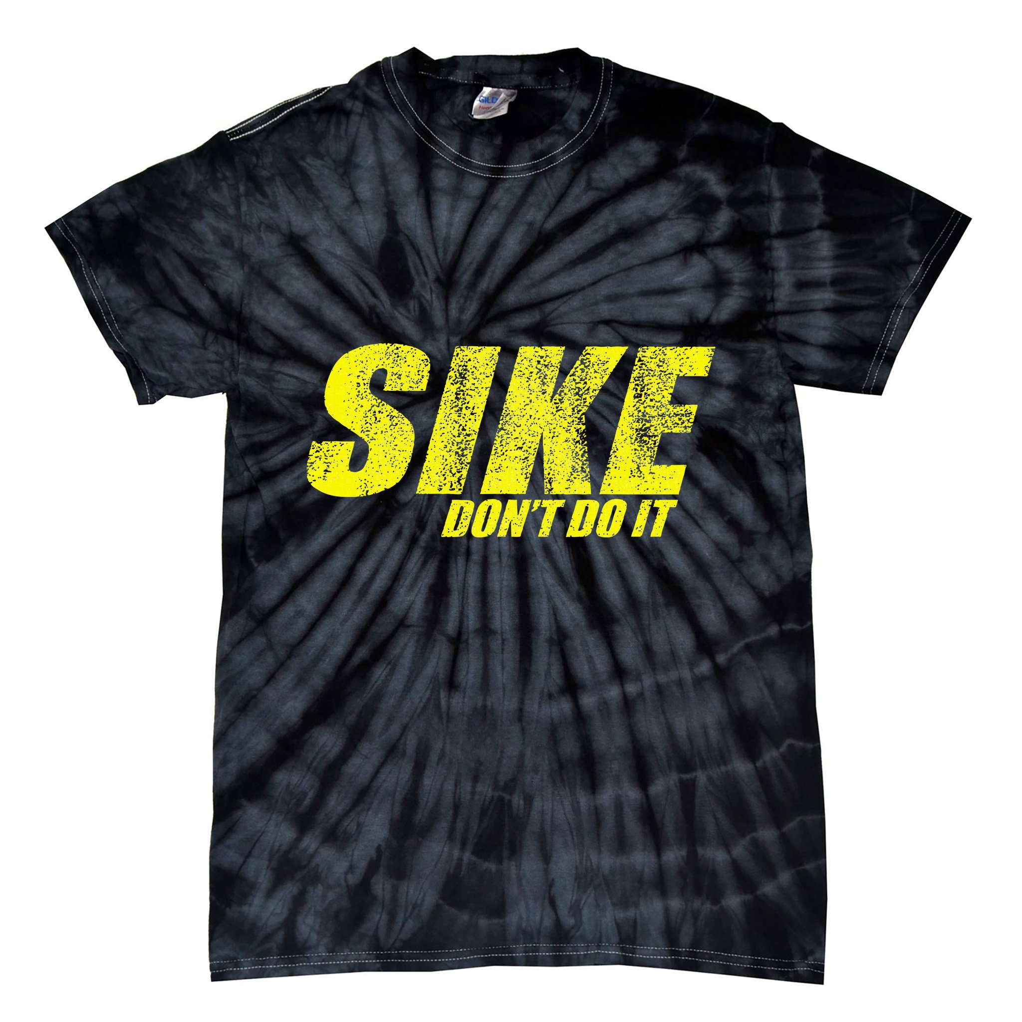 Sike Dont Do It Tie-Dye T-Shirt