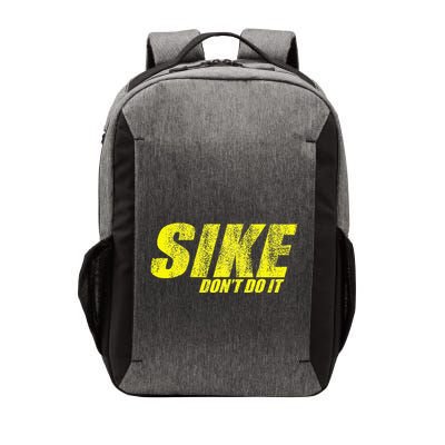 Sike Dont Do It Vector Backpack
