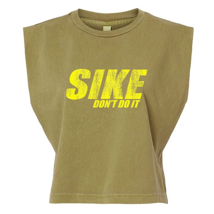 Sike Dont Do It Garment-Dyed Women's Muscle Tee