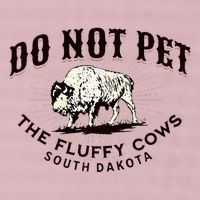 South Dakota Do Not Pet The Fluffy Cows Bison Souvenir 25L Jumbo Tote
