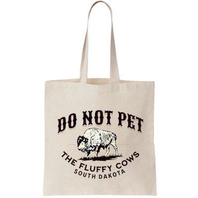 South Dakota Do Not Pet The Fluffy Cows Bison Souvenir Bag