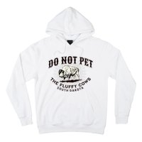 South Dakota Do Not Pet The Fluffy Cows Bison Souvenir Hoodie