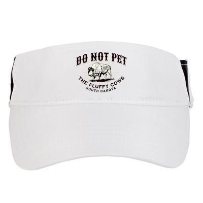 South Dakota Do Not Pet The Fluffy Cows Bison Souvenir Adult Drive Performance Visor