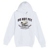 South Dakota Do Not Pet The Fluffy Cows Bison Souvenir Premium Pullover Hoodie