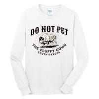 South Dakota Do Not Pet The Fluffy Cows Bison Souvenir Tall Long Sleeve T-Shirt