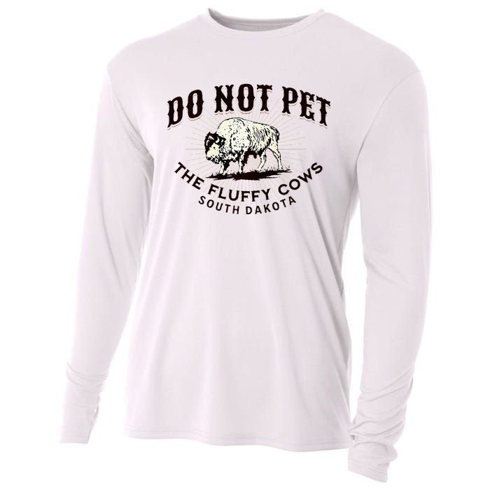 South Dakota Do Not Pet The Fluffy Cows Bison Souvenir Cooling Performance Long Sleeve Crew