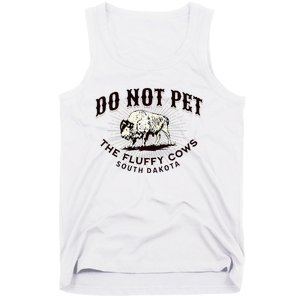 South Dakota Do Not Pet The Fluffy Cows Bison Souvenir Tank Top