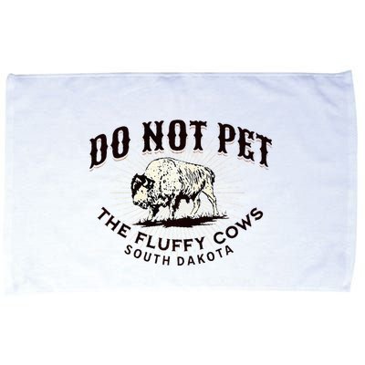 South Dakota Do Not Pet The Fluffy Cows Bison Souvenir Microfiber Hand Towel