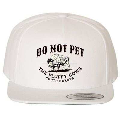 South Dakota Do Not Pet The Fluffy Cows Bison Souvenir Wool Snapback Cap