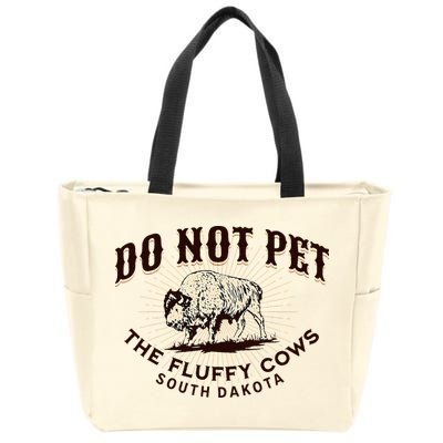 South Dakota Do Not Pet The Fluffy Cows Bison Souvenir Zip Tote Bag