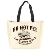 South Dakota Do Not Pet The Fluffy Cows Bison Souvenir Zip Tote Bag
