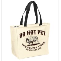 South Dakota Do Not Pet The Fluffy Cows Bison Souvenir Zip Tote Bag