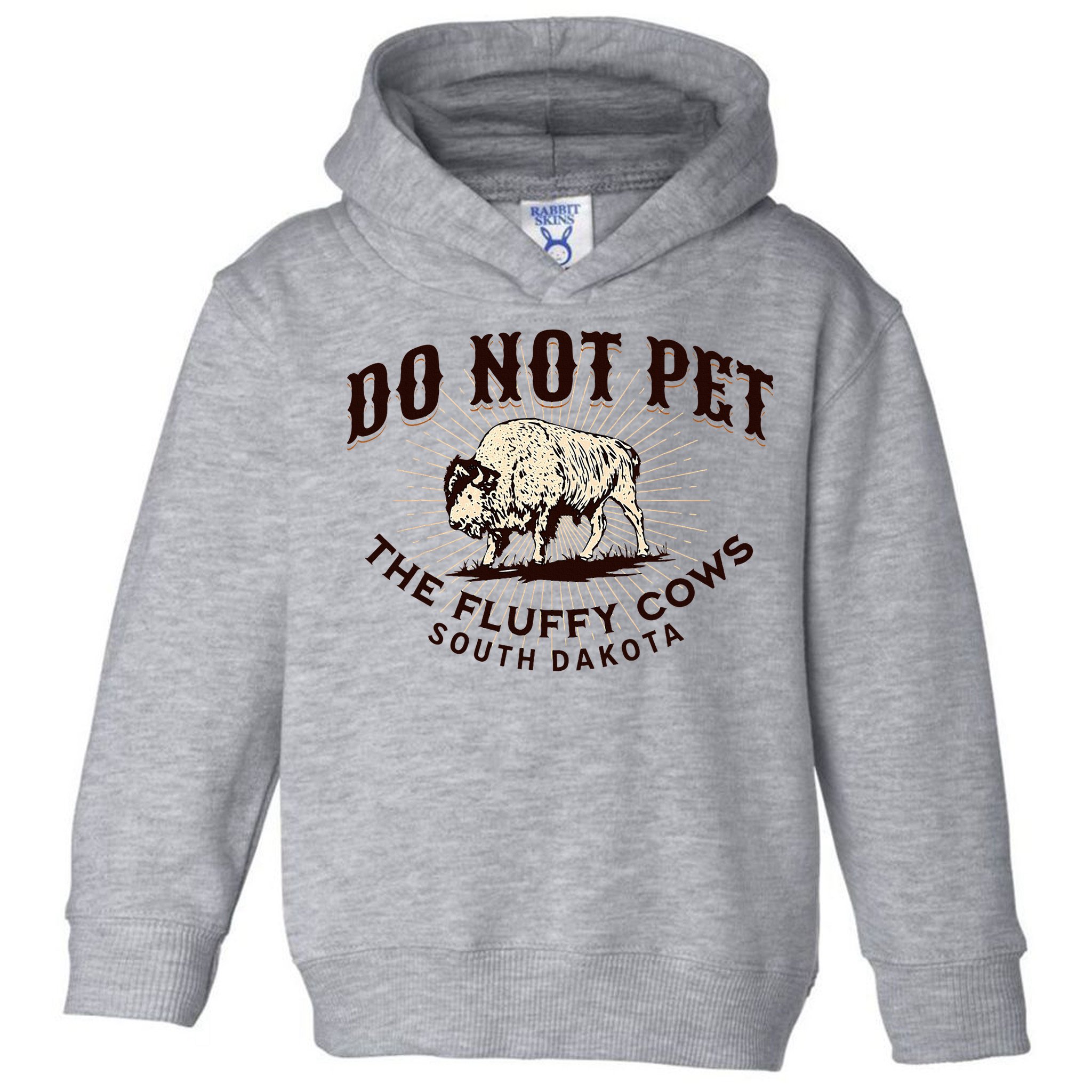 South Dakota Do Not Pet The Fluffy Cows Bison Souvenir Toddler Hoodie
