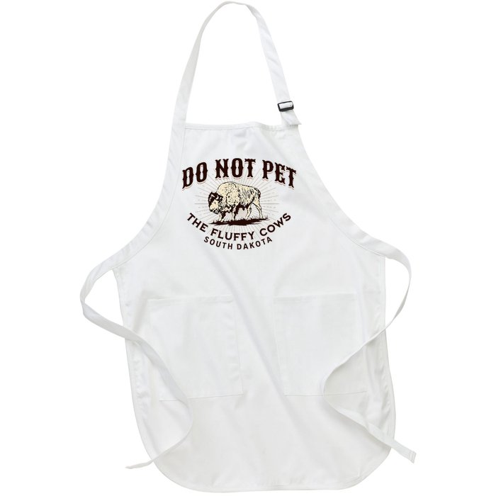 South Dakota Do Not Pet The Fluffy Cows Bison Souvenir Full-Length Apron With Pockets