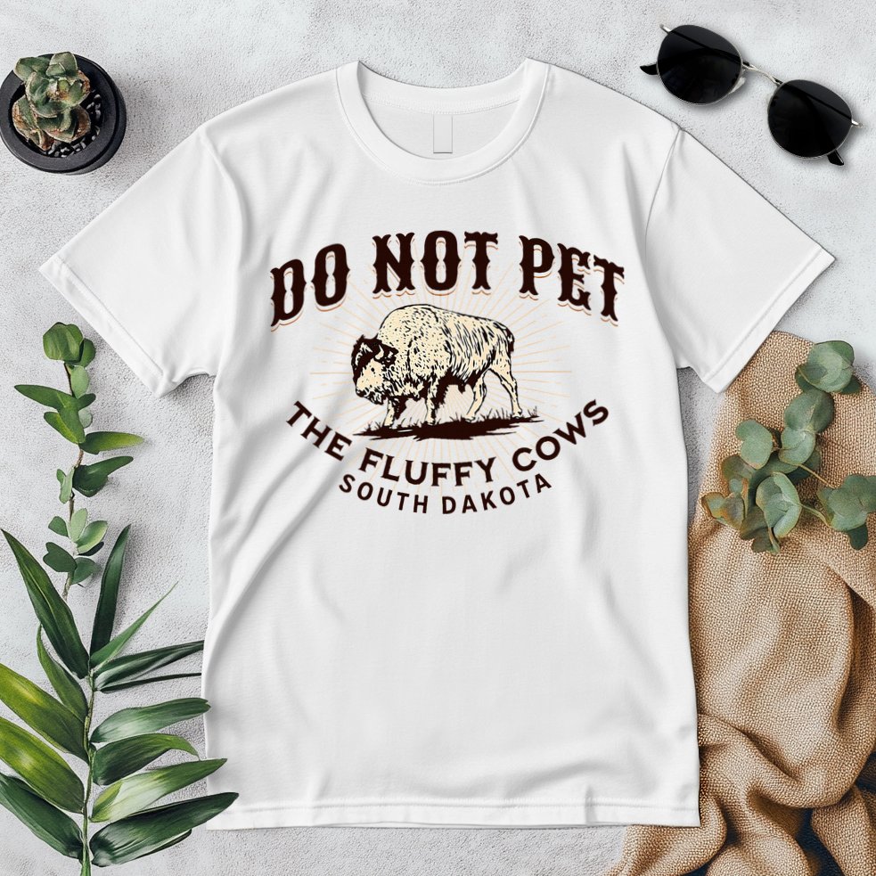 South Dakota Do Not Pet The Fluffy Cows Bison Souvenir Premium T-Shirt