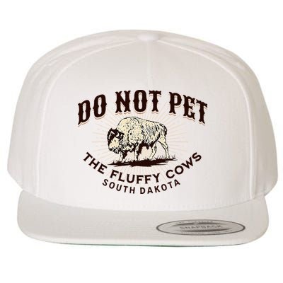 South Dakota Do Not Pet The Fluffy Cows Bison Souvenir Wool Snapback Cap