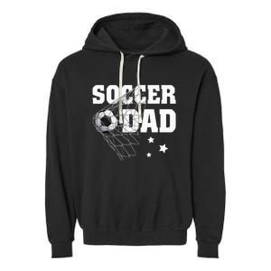 Soccer Dad Daddy Soccer Sport Lover Fan Fathers Day Garment-Dyed Fleece Hoodie