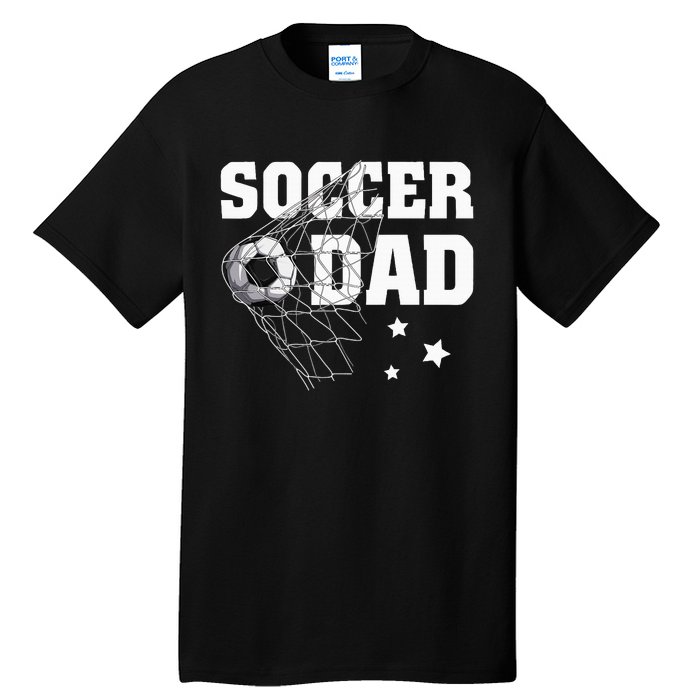 Soccer Dad Daddy Soccer Sport Lover Fan Fathers Day Tall T-Shirt