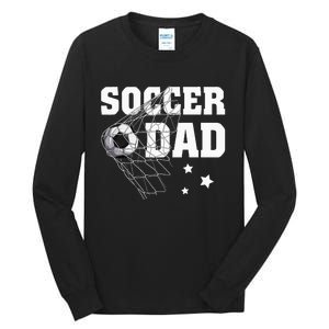 Soccer Dad Daddy Soccer Sport Lover Fan Fathers Day Tall Long Sleeve T-Shirt