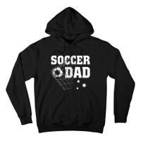 Soccer Dad Daddy Soccer Sport Lover Fan Fathers Day Tall Hoodie