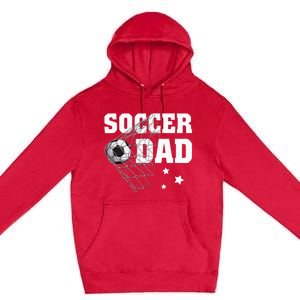 Soccer Dad Daddy Soccer Sport Lover Fan Fathers Day Premium Pullover Hoodie