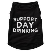 SUPPORT DAY DRINKING Doggie Tank