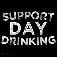 SUPPORT DAY DRINKING Hoodie