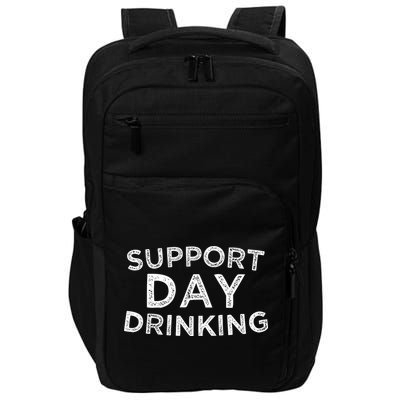 SUPPORT DAY DRINKING Impact Tech Backpack