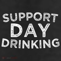 SUPPORT DAY DRINKING 11oz C Handle Ceramic Mug