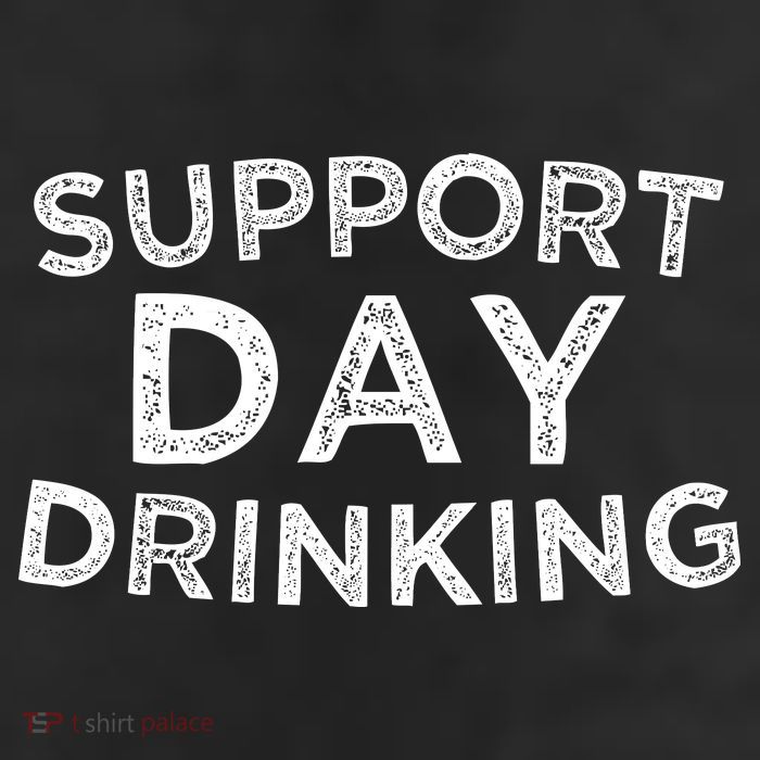 SUPPORT DAY DRINKING 11oz C Handle Ceramic Mug