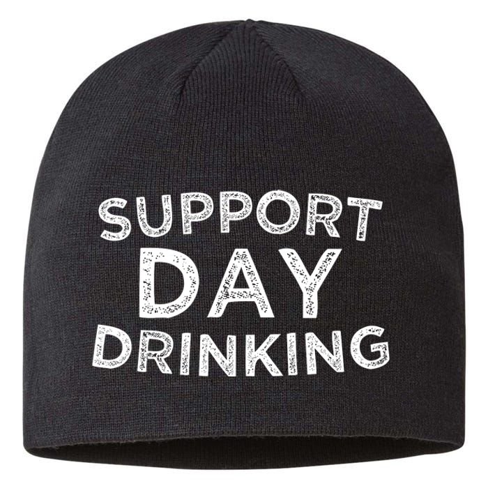 SUPPORT DAY DRINKING Sustainable Beanie