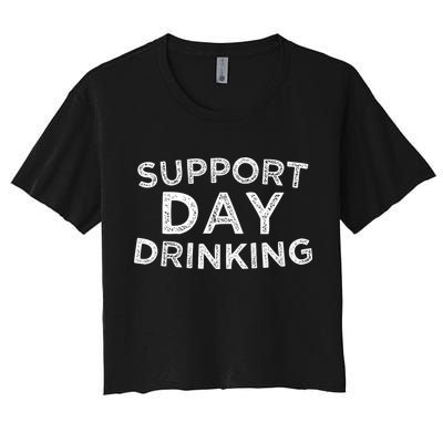 SUPPORT DAY DRINKING Crop Top