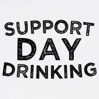 SUPPORT DAY DRINKING Garment-Dyed Sweatshirt