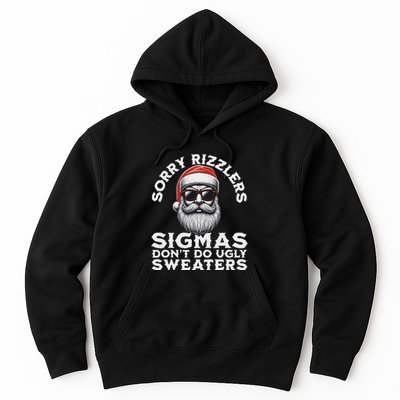 Sigmas DonT Do Ugly Sweaters Christmas Santa Rizz N Hoodie