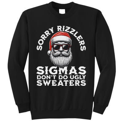 Sigmas DonT Do Ugly Sweaters Christmas Santa Rizz N Sweatshirt